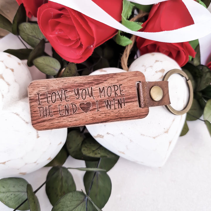 I love you more. The end. I win. - Personalised Keyring - TilleyTree
