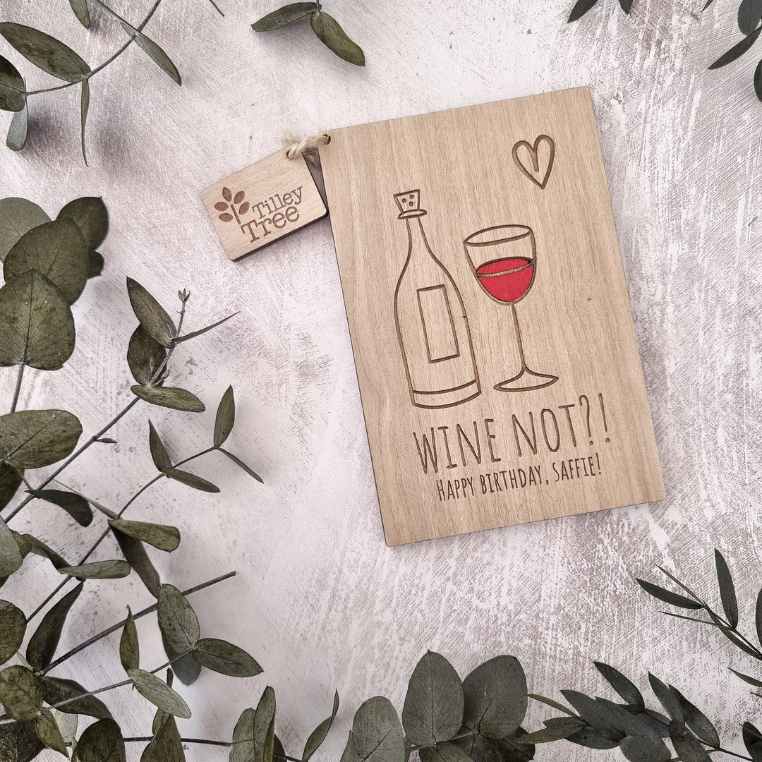 Wine Not? - Personalised Wooden Birthday Card - TilleyTree